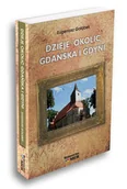 Książki regionalne - Dzieje okolic Gdańska i Gdyni - miniaturka - grafika 1