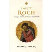Religia i religioznawstwo - Wydawnictwo Św. Wojciecha Święty Roch i święci od spraw beznadziejnych. Modlitewnik Monika Białkowska - miniaturka - grafika 1