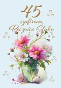 Kartki okolicznościowe i zaproszenia - Kartka okolicznościowa Rocznica ślubu 45 - artykuł papierniczy - miniaturka - grafika 1