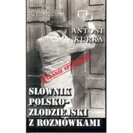 Felietony i reportaże - Słownik polsko-złodziejski z rozmówkami - Kurka Antoni - miniaturka - grafika 1