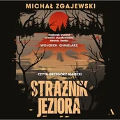 Audiobooki - kryminał, sensacja, thriller - Strażnik jeziora Michał Zgajewski - miniaturka - grafika 1