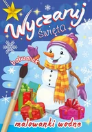 Kolorowanki, wyklejanki - Skrzat Wyczaruj święta. Bałwanek. Malowanki wodne praca zbiorowa - miniaturka - grafika 1