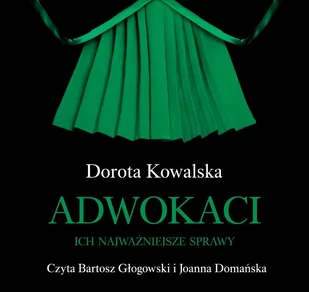 Adwokaci. Ich najważniejsze sprawy - Audiobooki - literatura faktu - miniaturka - grafika 1