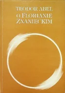 Biografie i autobiografie - O Florianie Znanieckim - miniaturka - grafika 1