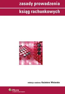 Zasady prowadzenia ksiąg rachunkowych - Finanse, księgowość, bankowość - miniaturka - grafika 1