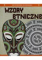 Książki o kulturze i sztuce - Antystresowa kolorowanka 5 Wzory etniczne - miniaturka - grafika 1
