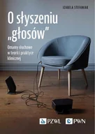 E-booki - nauka - O słyszeniu „głosów” - miniaturka - grafika 1