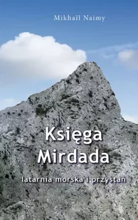 Księga Mirdada. Latarnia morska i przystań - Mikhail Naimy - Poezja - miniaturka - grafika 1