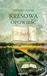 Monika. Kresowa opowieść. Tom 5 - E-booki - literatura obca - miniaturka - grafika 1