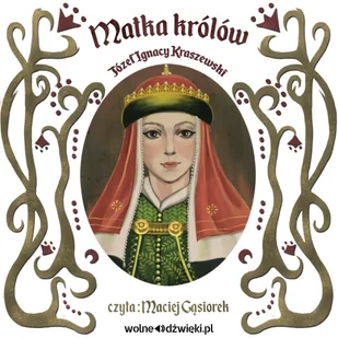 Matka królów - Audiobooki - literatura piękna - miniaturka - grafika 1