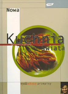 Nowa Quchnia Artystyczna / Kuchnia Świata - Książki kucharskie - miniaturka - grafika 1