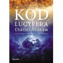 Bellona Charles Brokaw Kod Lucyfera - Powieści sensacyjne Bellona Charles Brokaw Kod Lucyfera - Powieści sensacyjne - miniaturka - grafika 1