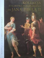 Książki o kulturze i sztuce - Kolekcja malarstwa europejskiego im Jana Pawła II - miniaturka - grafika 1