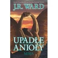 Fantasy - Ward J.R. Upadłe anioły Misja - miniaturka - grafika 1