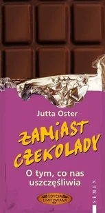 Zamiast czekolady - Aforyzmy i sentencje - miniaturka - grafika 1