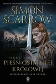 Literatura obyczajowa - Pieśń ostatniej królowej. Cykl Orły Imperium. Tom 23 - Simon Scarrow - książka - miniaturka - grafika 1