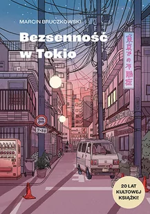 Bezsenność w Tokio - Felietony i reportaże - miniaturka - grafika 1