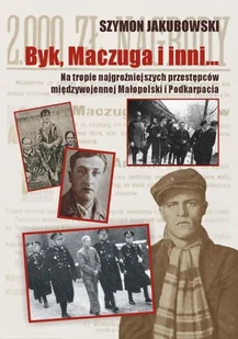 Tradycja Byk, Maczuga i inni... Szymon Jakubowski - Biografie i autobiografie - miniaturka - grafika 2