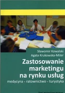 Książki medyczne - Zastosowanie marketingu na rynku usług medycyna - ratownictwo - turystyka - miniaturka - grafika 1