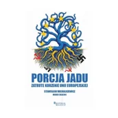 Polityka i politologia - Porcja jadu. Zatrute korzenie Unii Europejskiej - Stanisław Michalkiewicz, Marek Skalski - miniaturka - grafika 1