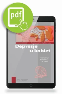 Piotr Gałecki, Monika Talarowska Depresje u kobiet - Psychologia - miniaturka - grafika 1