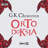 Audiobooki - historia - Gilbert Keith Chesterton Ortodoksja (CD mp3) - miniaturka - grafika 1