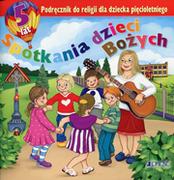 Książki edukacyjne - Jedność - Edukacja Spotkania dzieci Bożych. Podręcznik do religii dla dziecka pięcioletniego - Jedność - miniaturka - grafika 1