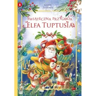 Świąteczna przygoda elfa Tuptusia - Książki edukacyjne - miniaturka - grafika 1
