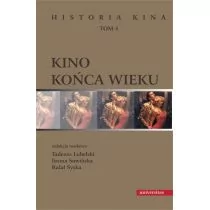 Kino końca wieku T.4 Historia kina - Książki o kinie i teatrze - miniaturka - grafika 1