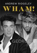 Biografie i autobiografie - Wham! George i ja Ridgeley Andrew - miniaturka - grafika 1