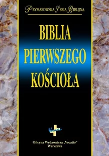 Biblia pierwszego Kościoła - Opracowanie zbiorowe - Książki religijne obcojęzyczne - miniaturka - grafika 2