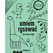 Literatura popularno naukowa dla młodzieży - Umiem rysować dinozaury - miniaturka - grafika 1