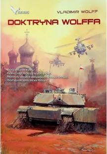 Stalowa kurtyna T.6 Doktryna Wolffa - Powieści sensacyjne - miniaturka - grafika 2