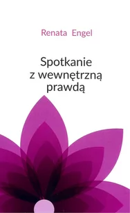 New Space Spotkanie z wewnętrzną prawdą Renata Engel - Poradniki psychologiczne - miniaturka - grafika 1