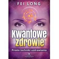 Ezoteryka - Kwantowe zdrowie - Long Fei - miniaturka - grafika 1