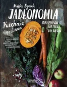Książki kucharskie - Jadłonomia. Kuchnia roślinna. 100 przepisów nie tylko dla wegan - miniaturka - grafika 1