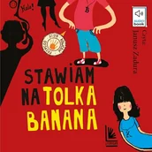 Audiobooki dla dzieci i młodzieży - Stawiam na Tolka Banana Adam Bahdaj - miniaturka - grafika 1