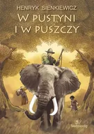 Lektury szkoła podstawowa - W pustyni i w puszczy - Henryk Sienkiewicz - miniaturka - grafika 1