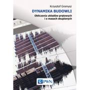 Technika - Wydawnictwo Naukowe PWN Dynamika budowli Obliczenia układów prętowych i o masach skupionych - odbierz ZA DARMO w jednej z ponad 30 księgarń! - miniaturka - grafika 1