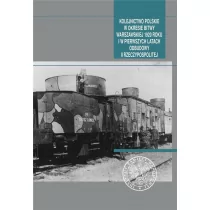 IPN Kolejnictwo polskie w okresie Bitwy Warszawskiej 1920 roku i w pierwszych latach odbudowy II Rzeczypospolitej