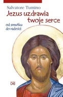 Religia i religioznawstwo - Jezus uzdrawia twoje serce - miniaturka - grafika 1