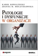 Biznes - Difin Patologie i dysfunkcje w organizacji Karol Kowalewski, Joanna M. Moczydłowska - miniaturka - grafika 1