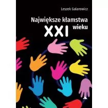 Największe kłamstwa XXI wieku - Felietony i reportaże - miniaturka - grafika 1