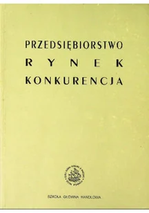 Przedsiębiorstwo rynek konkurencja - Biznes - miniaturka - grafika 1