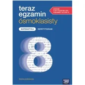Podręczniki dla szkół podstawowych - Teraz egzamin ósmoklasisty. Matematyka. Repetytorium 2025-2026 - miniaturka - grafika 1