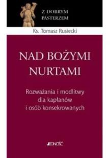 Nad Bożymi nurtami - Religia i religioznawstwo - miniaturka - grafika 1