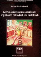 Felietony i reportaże - Kierunki rozwoju resocjalizacji w polskich zakładach dla nieletnich - miniaturka - grafika 1