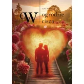 Poezja - W ogrodzie ciszahellip - Ewa Kubas - książka - miniaturka - grafika 1