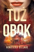 Literatura obyczajowa - Tuż obok. Miasteczko, t. 1 - miniaturka - grafika 1