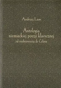 Antologia niemieckiej poezji klasycznej w.2 - Andrzej Lam - Poezja - miniaturka - grafika 1